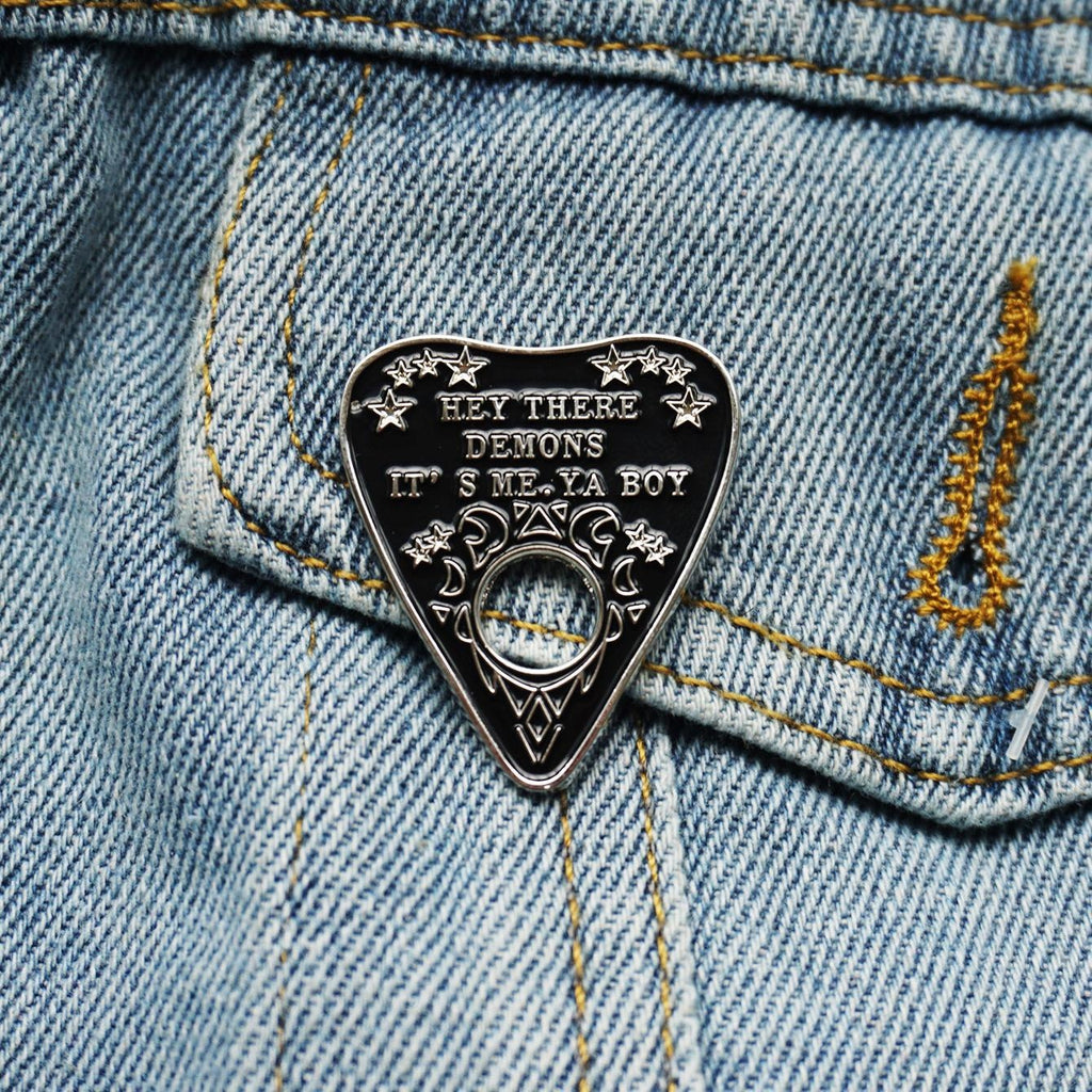 Hey There Demons It's Me Ya Boy Hard Enamel Pin