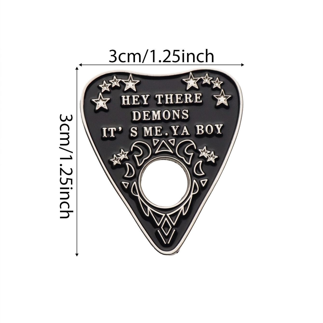 Hey There Demons It's Me Ya Boy Hard Enamel Pin